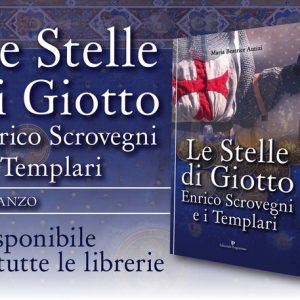 “Le Stelle di Giotto. Enrico Scrovegni e i Templari”: il romanzo storico a Padova